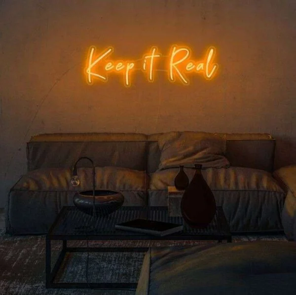 Keep It Real Neon LED sign - Image 4