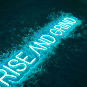 Rise And Grind Neon LED sign