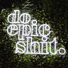 Do Epic Shit Neon Light Sign