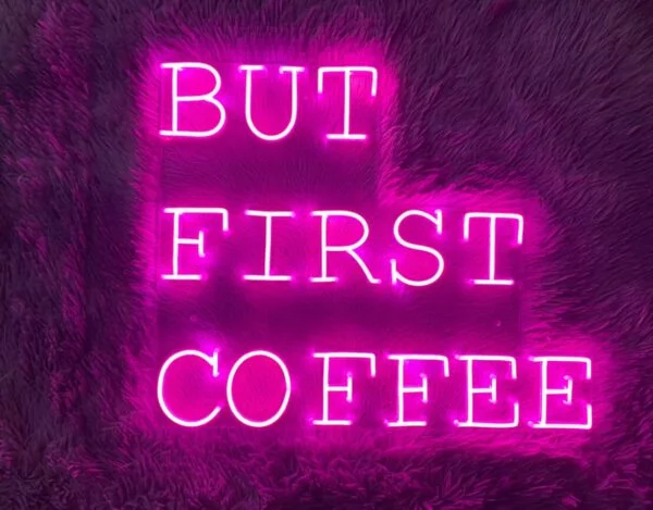 But First, Coffee Neon LED Sign